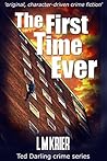 The First Time Ever (Ted Darling #1)