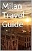 Milan Travel Guide