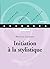 Initiation à la stylistique - Edition 2001 by Nicolas Laurent
