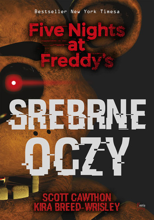 Srebrne oczy (Five Nights at Freddy's, #1)