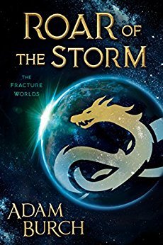 Roar of the Storm (Fracture World #2)