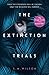The Extinction Trials (The Extinction Trials, #1)