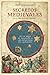 Secretos medievales. De la Mesa de Salomón a las máquinas de Leonardo