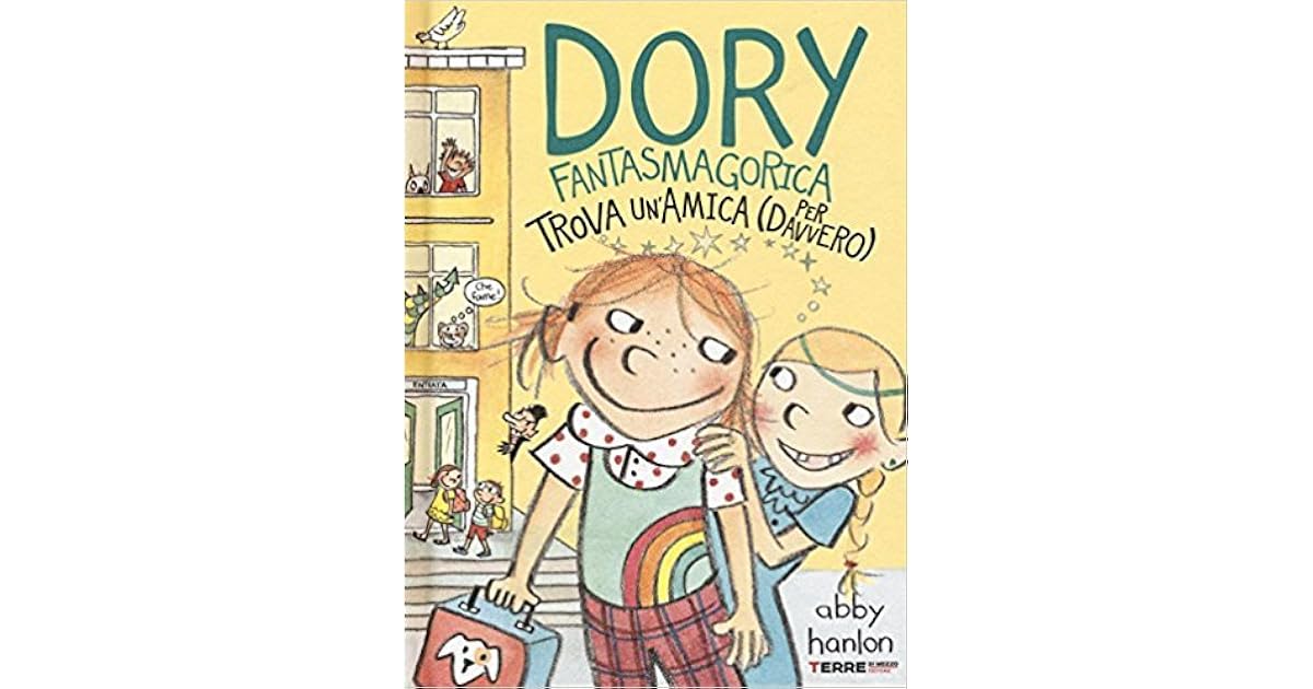 Dory Fantasmagorica trova un'amica by Abby Hanlon