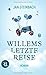 Willems letzte Reise