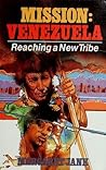 Mission: Venezuela: Reaching a New Tribe