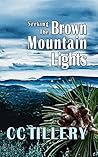 Seeking the Brown Mountain Lights by C.C. Tillery