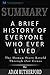 Summary: A Brief History of Everyone Who Ever Lived: The Human Story Retold Through Our Genes
