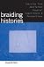 Braiding Histories: Learning from Aboriginal Peoples’ Experiences and Perspectives