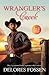 Wrangler's Creek: Those Texas Nights/No Getting Over A Cowboy/Branded As Trouble (Wrangler's Creek, #1-3)
