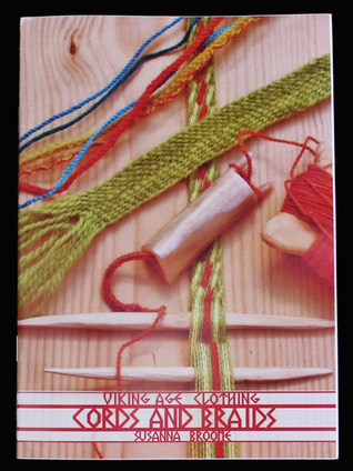 Viking Age Clothing: Cords and Braids