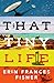 That Tiny Life