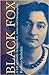Black Fox: A Life of Emilie Demant Hatt, Artist and Ethnographer