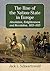 The Rise of the Nation-State in Europe: Absolutism, Enlightenment and Revolution, 1603-1815