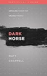 Dark Horse (Participant's Guide): Unfailing Power for Unlikely People