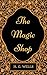 The Magic Shop : Illustrated