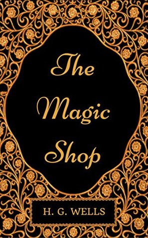The Magic Shop : Illustrated
