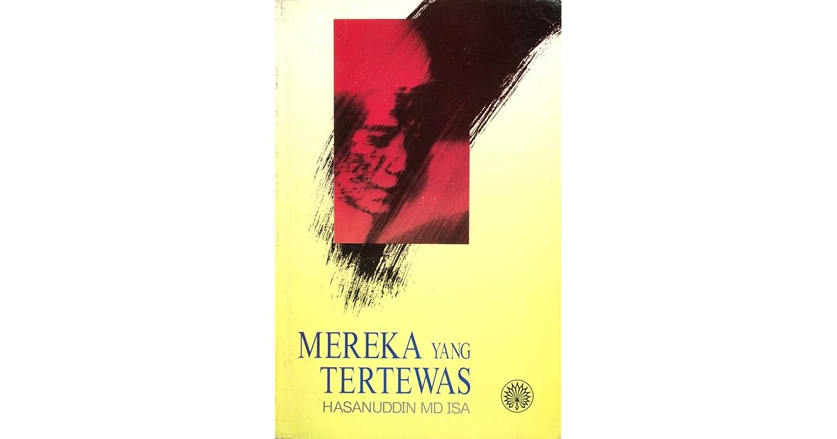 Mereka Yang Tertewas By Hasanuddin Md Isa