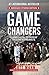 Game Changers (Abridged Cit...