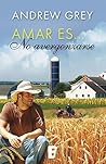 Amar es... no avergonzarse by Andrew  Grey