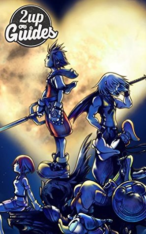 Kingdom Hearts Strategy Guide & Game Walkthrough – Cheats, Tips, Tricks, AND MORE! (Kindle Edition)