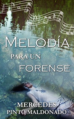 Portada de Melodía para un forense, de Mercedes Pinto Maldonado