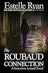 The Roubaud Connection by Estelle Ryan