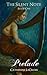 Prelude (The Silent Note Book 1)