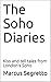 The Soho Diaries: Kiss and ...