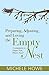 Preparing, Adjusting, and Loving the Empty Nest: A Companion to Empty Nest, What's Next?