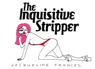 The Inquisitive Stripper