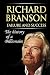 Richard Branson Unofficial : How to be a successful person in business and life