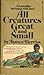 All Creatures Great and Sma...