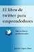 El libro de Twitter para em...