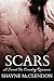 Scars (Wild and Unruly)