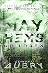 Mayhem’s Children (Mayhem Wave, #3)