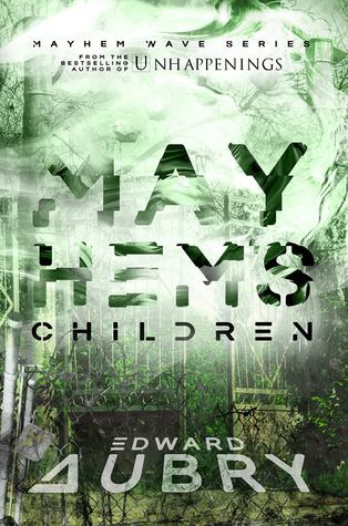 Mayhem’s Children (Mayhem Wave, #3)