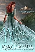 The Wicked Husband (Blackhaven Brides, #4)