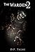 The Warden 2 (Twisted Minds...