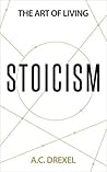Stoicism: The Art of Living Book cover for Stoicism: The Art of Living