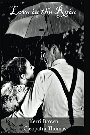 Love in the Rain (Heart of the Frontier Book 1)