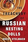 The Treachery of Russian Nesting Dolls (Nadia Tesla #4)