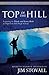 Top of the Hill by Jim Stovall