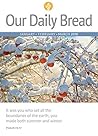 Our Daily Bread -...
