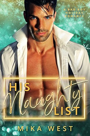 His Naughty List: a Bad Boy Holiday Romance (Kindle Edition)
