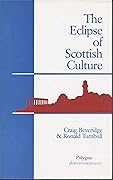 The Eclipse of Scottish Culture: Inferiorism and the Intellectuals