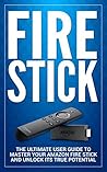 Fire Stick: The U...