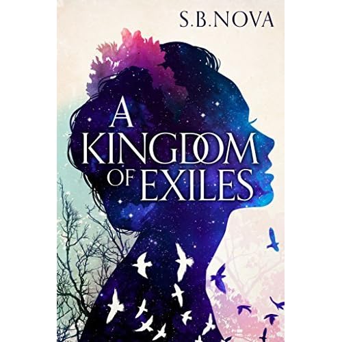 A Kingdom Of Exiles Outcast 1 By S B Nova