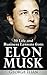 Elon Musk: Life and Busines...