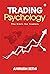 Trading Psychology : The Bi...